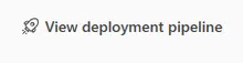 View deployment pipeline