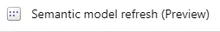 Semantic model refresh icon